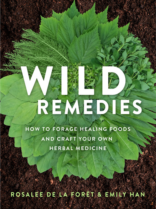 Title details for Wild Remedies by Rosalee de la Forêt - Available
